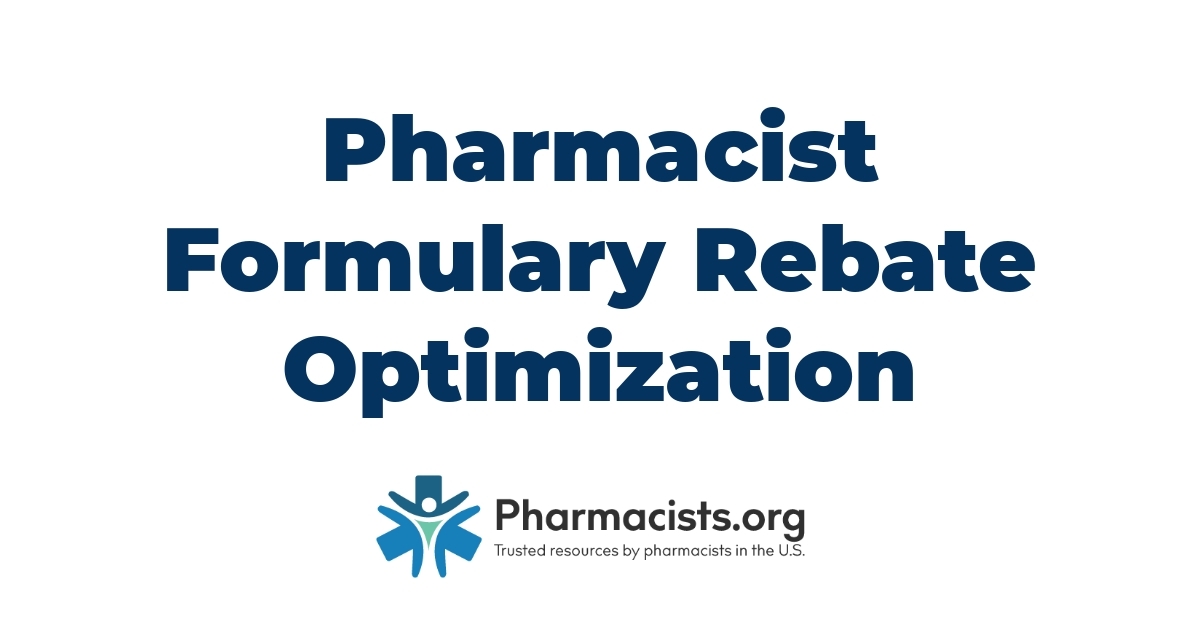 Pharmacist Formulary Rebate Optimization