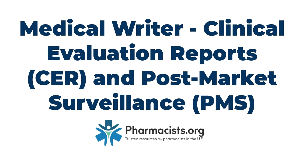 Medical Writer - Clinical Evaluation Reports (CER) and Post-Market Surveillance (PMS)